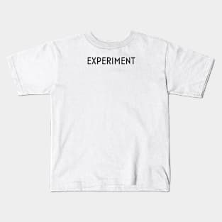 Experiment Kids T-Shirt